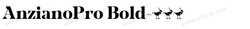 AnzianoPro Bold字体转换